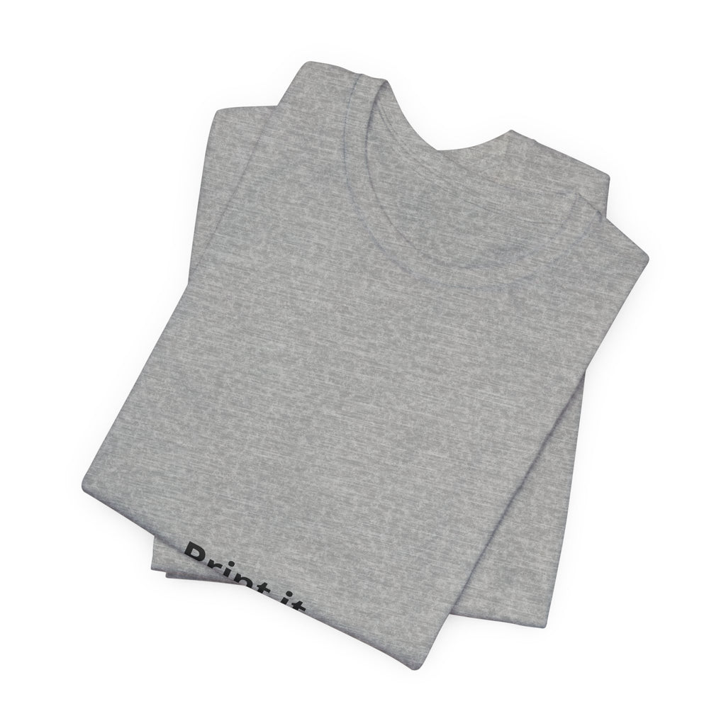 Custom White Tee - "Print It Your Way" Short Sleeve T-Shirt