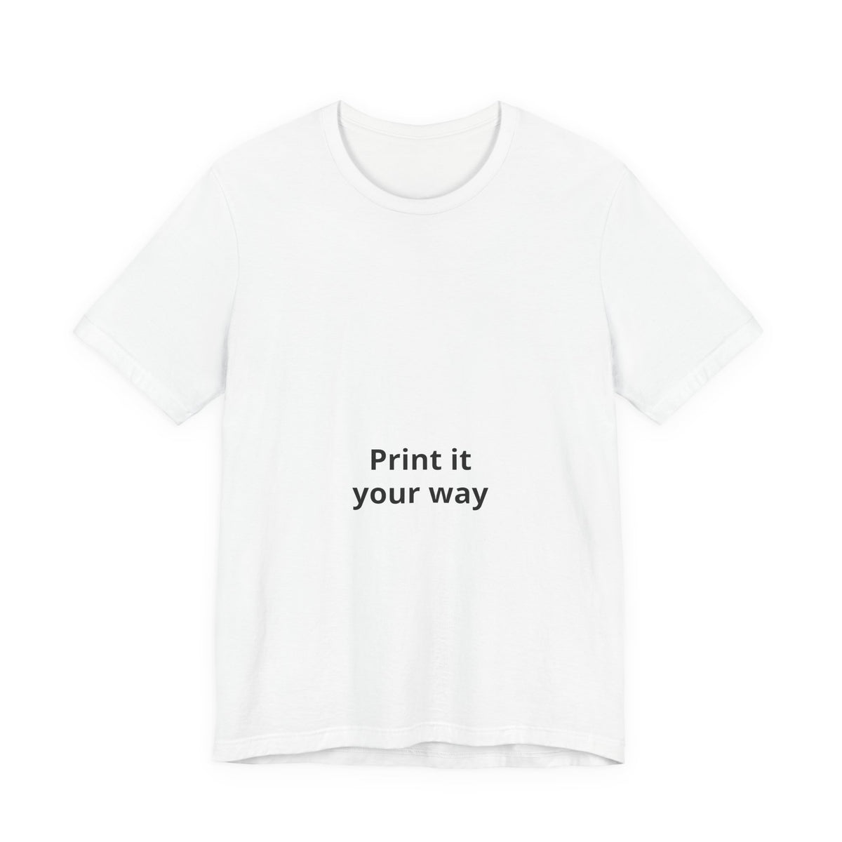 Custom White Tee - "Print It Your Way" Short Sleeve T-Shirt